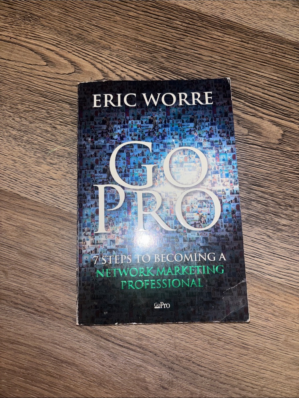Go Pro by Eric Worre - paperback cover book